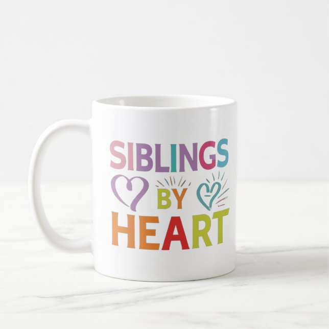 SIBLINGS BY HEART COFFEE MUG  (Left)