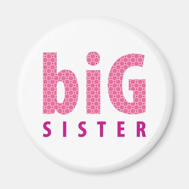 SIBLINGS COLLECTION - big sister {pink} Magnet (Front)