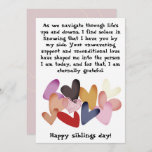 Siblings Day / Birthday Brothers Sisters Greeting  Card<br><div class="desc">A Nice Greeting Card for a brother or sister.
For Siblings Day or for a birthday or just a normal day to make your Siblings happy.
Colourful Hearts 💕 
ENJOY ! ♥</div>