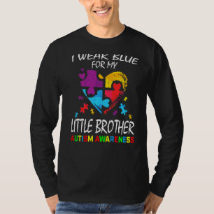 Siblings I Wear Blue For My Little Brother Autism T-Shirt