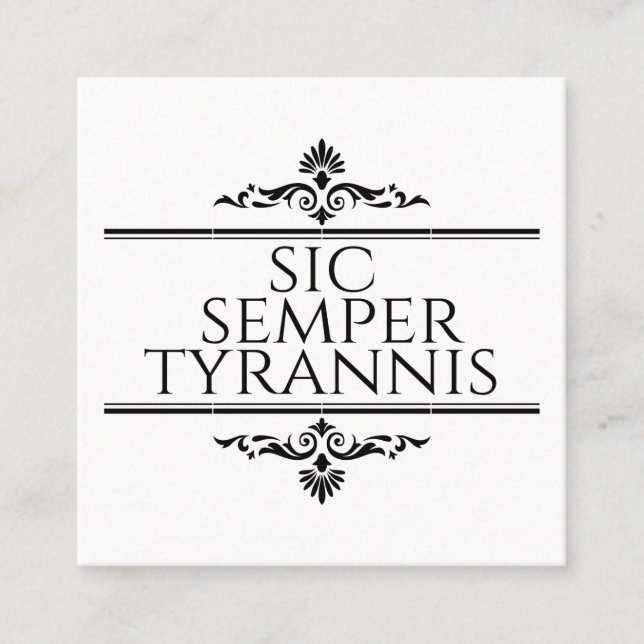 Sic Semper Tyrannis Enclosure Card (Front)