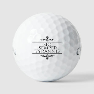 Sic Semper Tyrannis Golf Balls