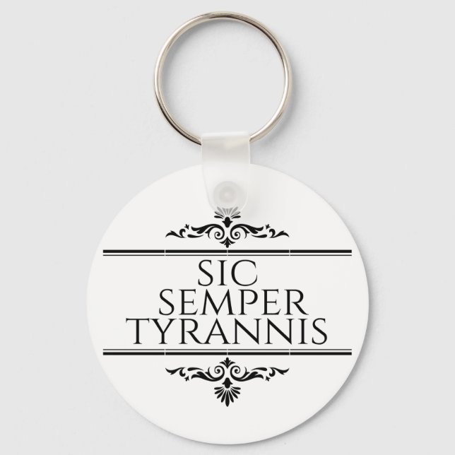 Sic Semper Tyrannis Key Ring (Front)