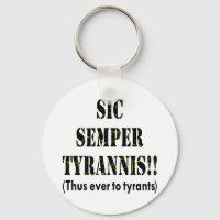 Sic Semper Tyrannis Latin: Thus Ever To Tyrants