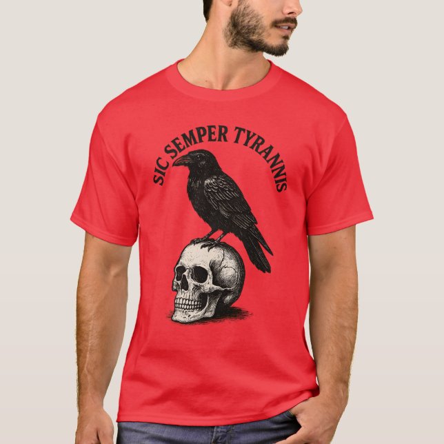 SIC SEMPER TYRANNIS T-Shirt (Front)
