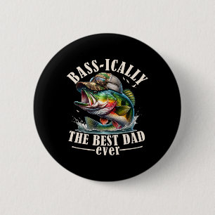 Sically The Best Dad Ever B Fishing Fisher Fathers 6 Cm Round Badge