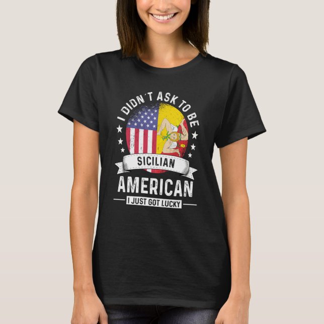 Sicilian American Patriot Grown Humor Flag T-Shirt (Front)