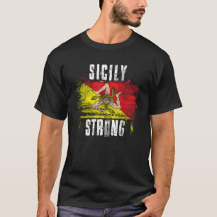 Sicily Strong Distressed Flag Sicilian Pride T Shi T-Shirt