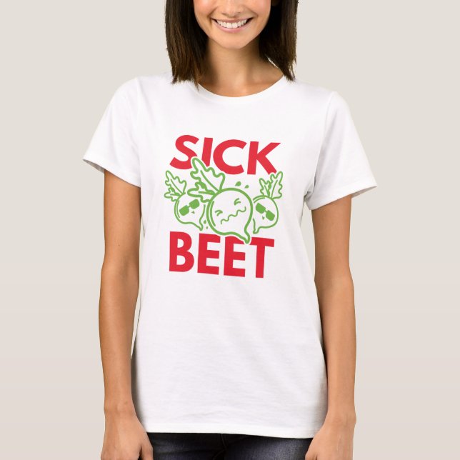 Sick Beet T-Shirt (Front)