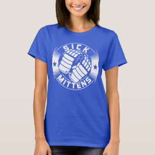 Sick Mittens Ice Hockey Slang Tee Shirt
