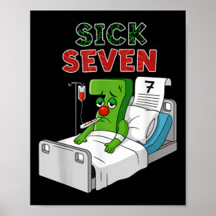 Sick Seven 67 Costume Fun 6 7 Meme Wordplay Design Poster