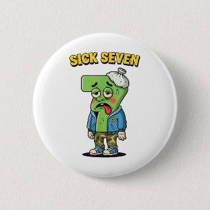Sick Seven Funny Meme Trending 6 7 Halloween Costu Cm Round Badge