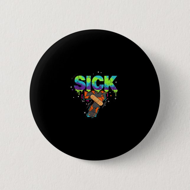Sick Seven Meme Graffiti Drip Fun Wordplay  6 Cm Round Badge (Front)