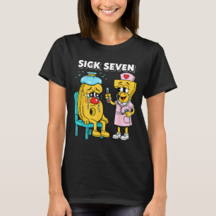 Sick Seven Meme Six Seven Sick 7 Funny Nurse Women T-Shirt