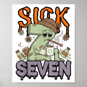 Sick Seven Meme Tee 67 Six Seven Funny Wordplay Ha Poster