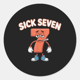 Sick Seven Meme Tee Six Seven Fun Wordplay _2 Classic Round Sticker