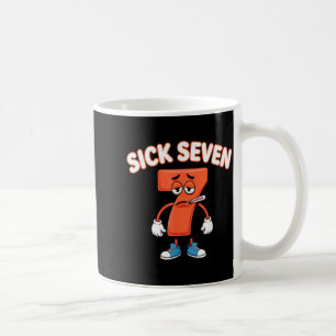 Sick Seven Meme Tee Six Seven Fun Wordplay  Coffee Mug