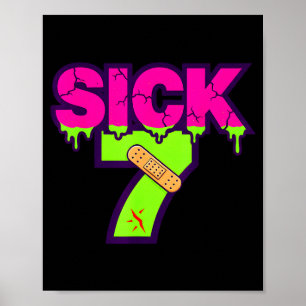 Sick Seven Meme Tee Six Seven Fun Wordplay Drip  Poster