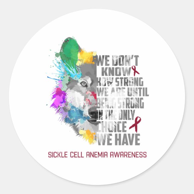 Sickle Cell Anaemia Awareness We Are Until Being S Classic Round Sticker (Front)