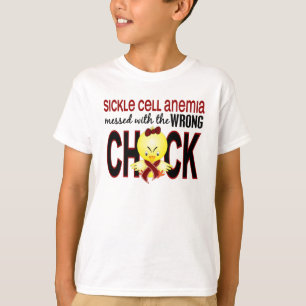 Sickle Cell Anaemia Messed With Wrong Chick T-Shirt
