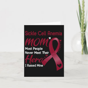 Sickle Cell Anaemia Mum I Raised Mine  Card