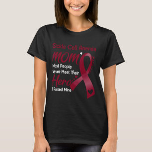 Sickle Cell Anaemia Mum I Raised Mine T-Shirt