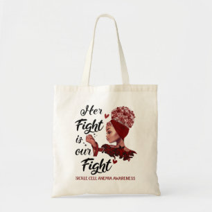 Sickle Cell Anemia Awareness Her Fight Is Our Figh Tote Bag