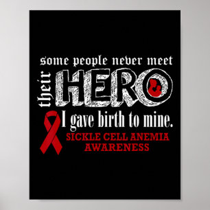Sickle Cell Anemia Awareness Warrior's Mom I Gave Poster