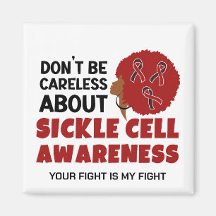 SICKLE CELL AWARENESS Don't Be Careless Support Magnet