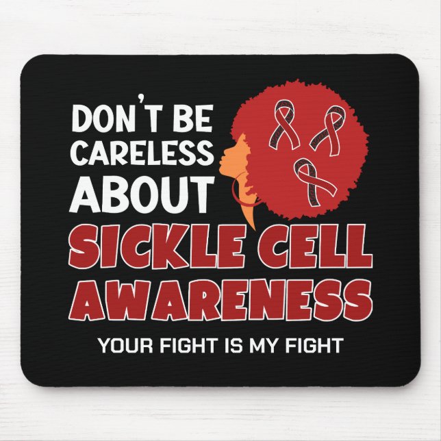 SICKLE CELL AWARENESS Don't Be Careless Supporter Mouse Mat (Front)