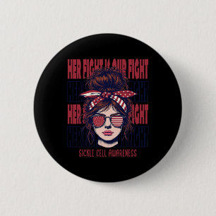 Sickle Cell Awareness Her Fight Is My Fight Burgun 6 Cm Round Badge