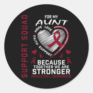 Sickle Cell Awareness Shirt Aunt Support Squad Gro Classic Round Sticker