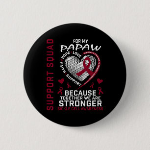 Sickle Cell Awareness Shirt Papaw Support Group Te 6 Cm Round Badge