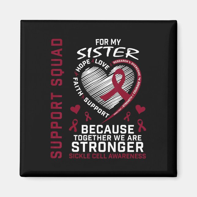 Sickle Cell Awareness Shirt Sister Support Group T Magnet (Front)