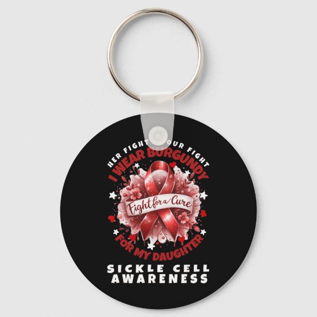 Sickle Cell Her Fight Is My Fight Daughter Support Key Ring (Front)