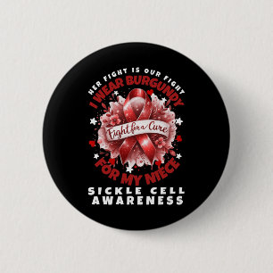 Sickle Cell Her Fight Is My Fight Niece Supporter 6 Cm Round Badge