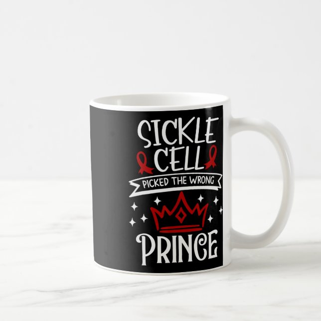 Sickle Cell Picked The Wrong Prince Funny Design  Coffee Mug (Right)