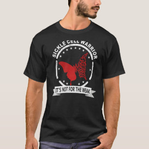 Sickle Cell Warrior Sickle Cell Awareness 10 T-Shirt