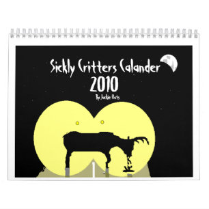 Sickly Critters Calendar (2010)