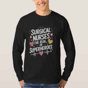 SICU Operating Room Nurse Design Surgical ICU Nurs T-Shirt