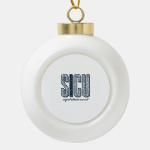 SICU Surgical Intensive Care Unit Vintage Shirt De Ceramic Ball Christmas Ornament