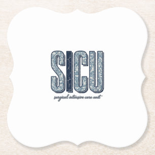 SICU Surgical Intensive Care Unit Vintage Shirt De Paper Coaster