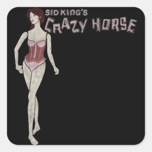 sid king's crazy horse mannequin square sticker