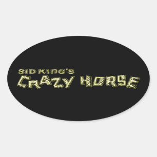 sid king's crazy horse oval sticker