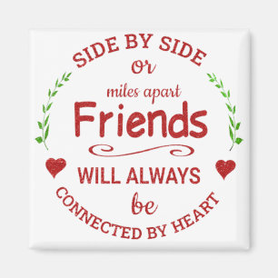 Side by Side Friends Always Forever Magnet