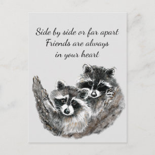 Side by Side or Far Apart Friends Quote Racoon Postcard