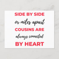 Side By Side Or Miles Apart Cousins Are Always 2