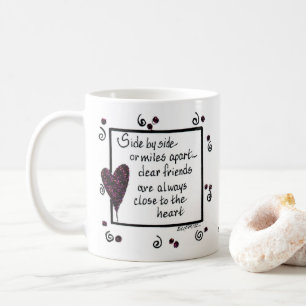 Side by Side, We Are Friends Coffee Mug