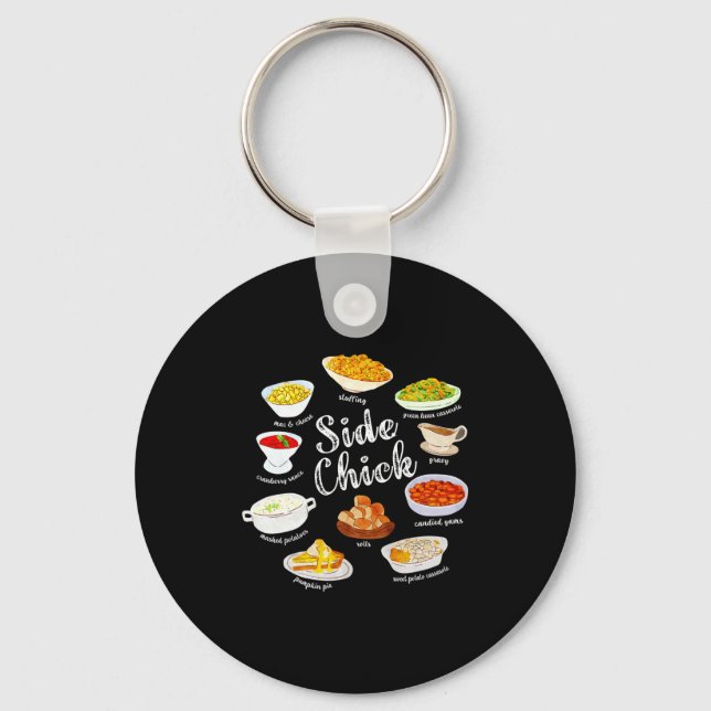 Side Chick,funny Thanksgiving Dishes Gift Tee Men  Key Ring (Front)
