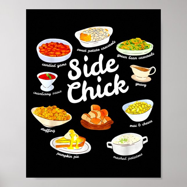 Side Chick Funny Thanksgiving Foodie Friendsgiving Poster (Front)